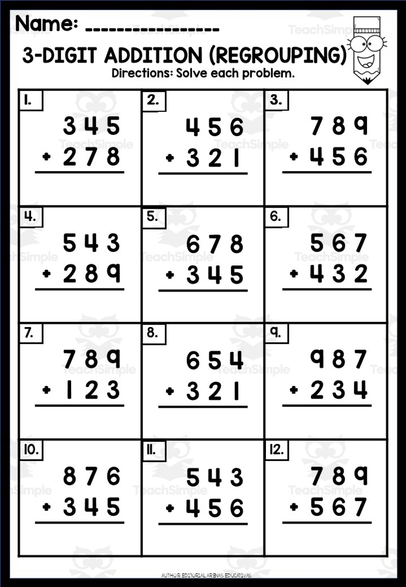 10 WORKSHEETS OF 3 DIGIT ADDITION WITH REGROUPING By Teach Simple 10 WORKSHEETS OF 3 DIGIT ADDITION WITH REGROUPING By Teach Simple