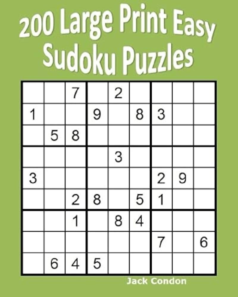 200 Large Print Easy Sudoku Puzzles Condon Jack 9781530653737 Amazon Books 200 Large Print Easy Sudoku Puzzles Condon Jack 9781530653737 Amazon Books