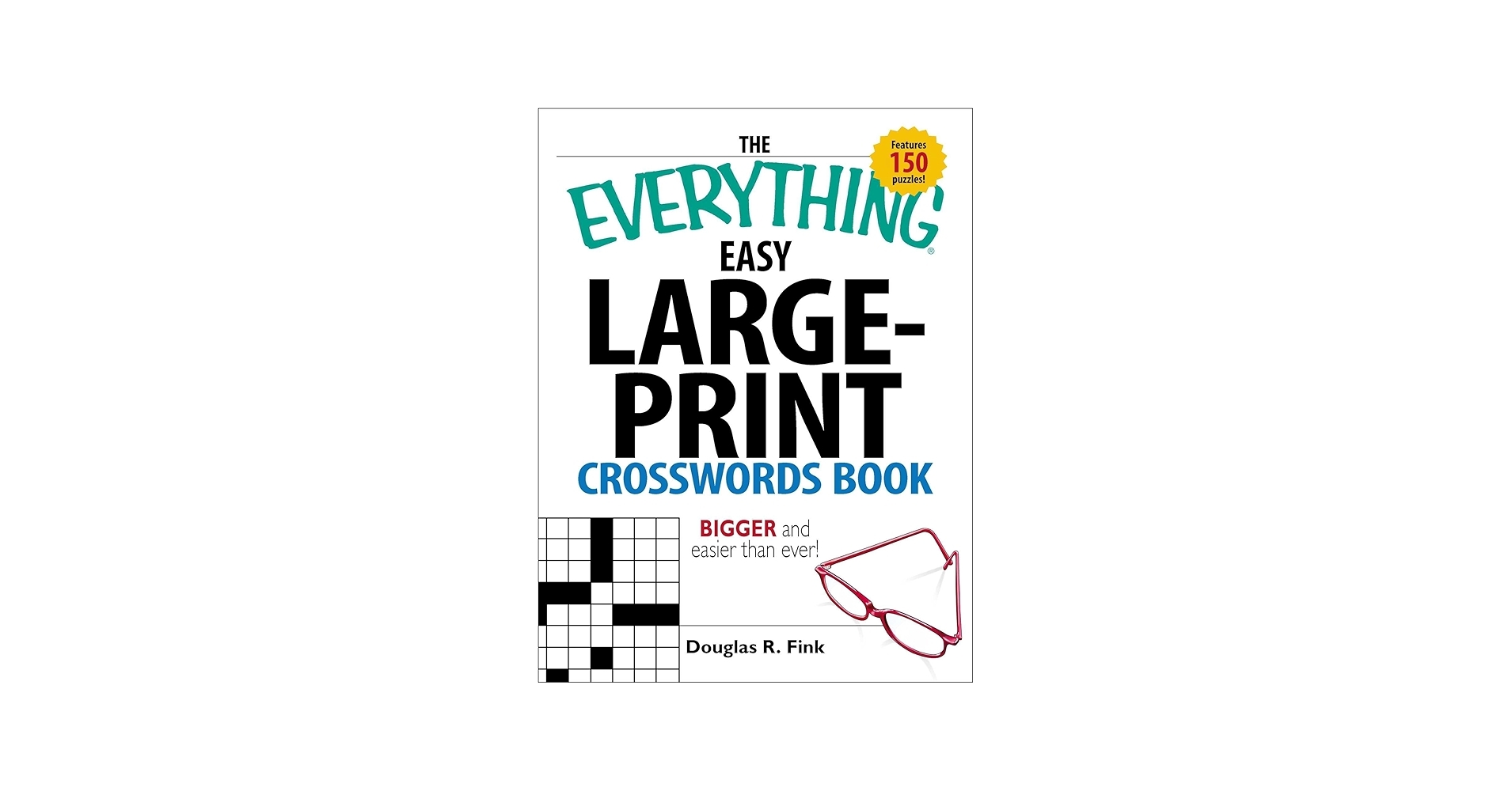 Amazon The Everything Easy Large Print Crosswords Book Bigger And Easier Than Ever Everything Series 9781598692372 Fink Douglas R Books Amazon The Everything Easy Large Print Crosswords Book Bigger And Easier Than Ever Everything Series 9781598692372 Fink Douglas R Books