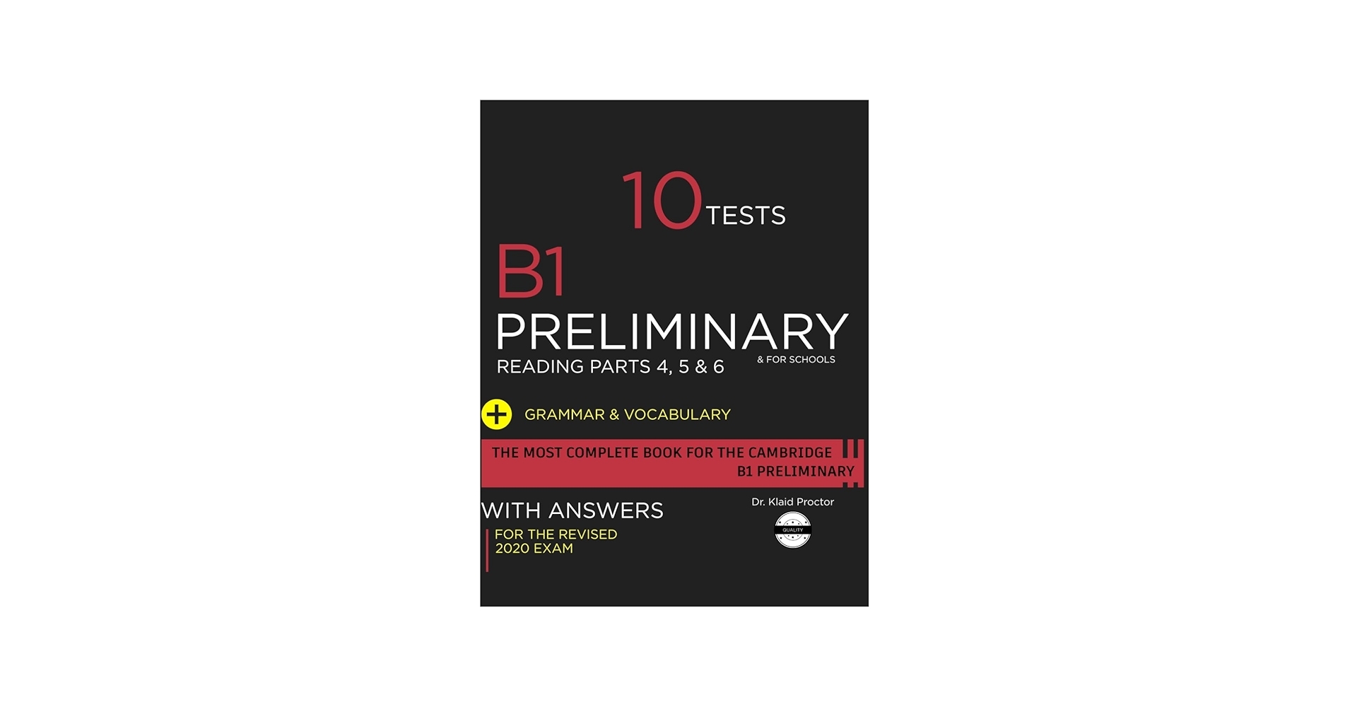 B1 PRELIMINARY Reading Parts 4 5 And 6 10 Practice Tests For The Cambridge Exam Grammar And Vocabulary Practice For The Revised 2020 B1 And B1 For Best Tips For The
