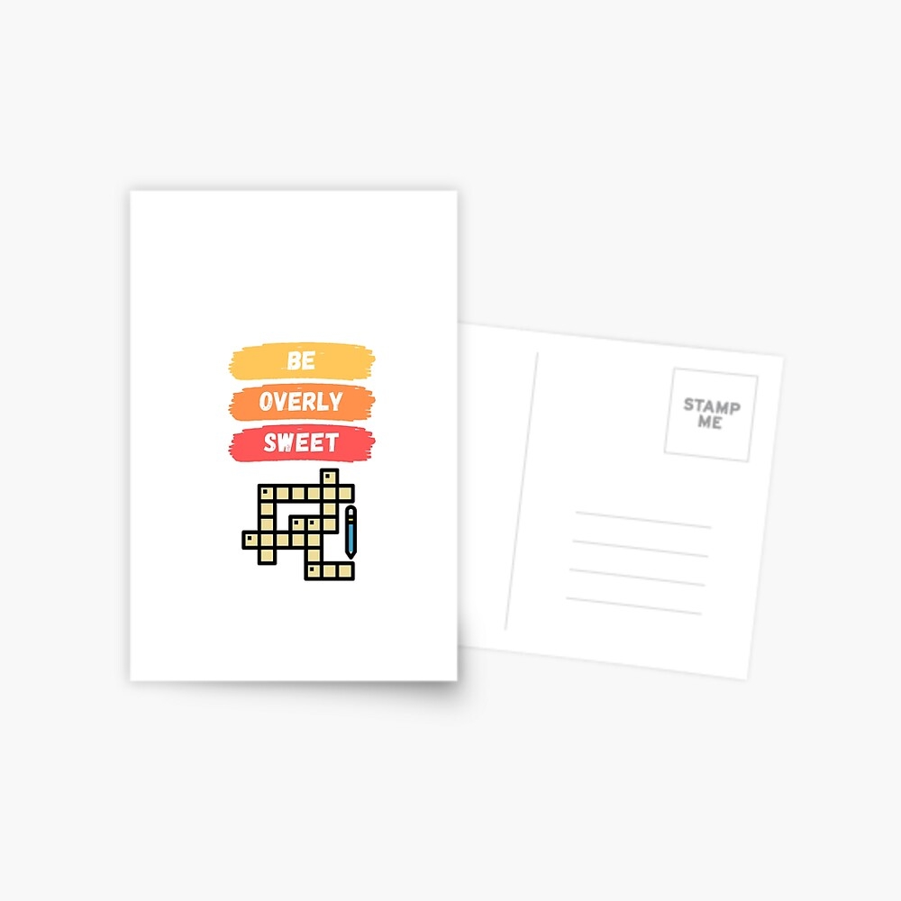 Be Overly Sweet Crossword Clue Sticker For Sale By ICbestshop Redbubble Be Overly Sweet Crossword Clue Sticker For Sale By ICbestshop Redbubble