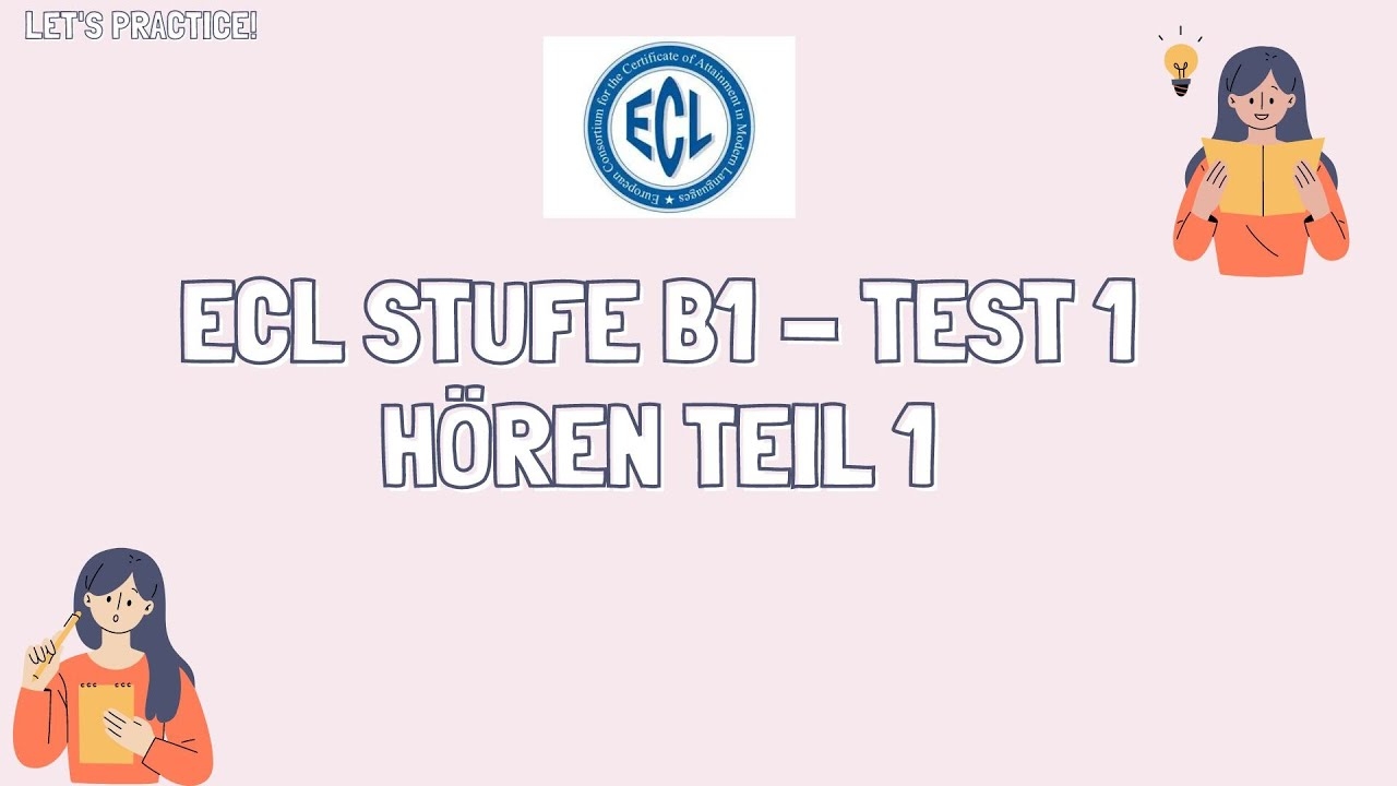 ECL STUFE B1 TEST 1 H ren Teil 1 ECL Zertifikat deutsch deutschlernen YouTube