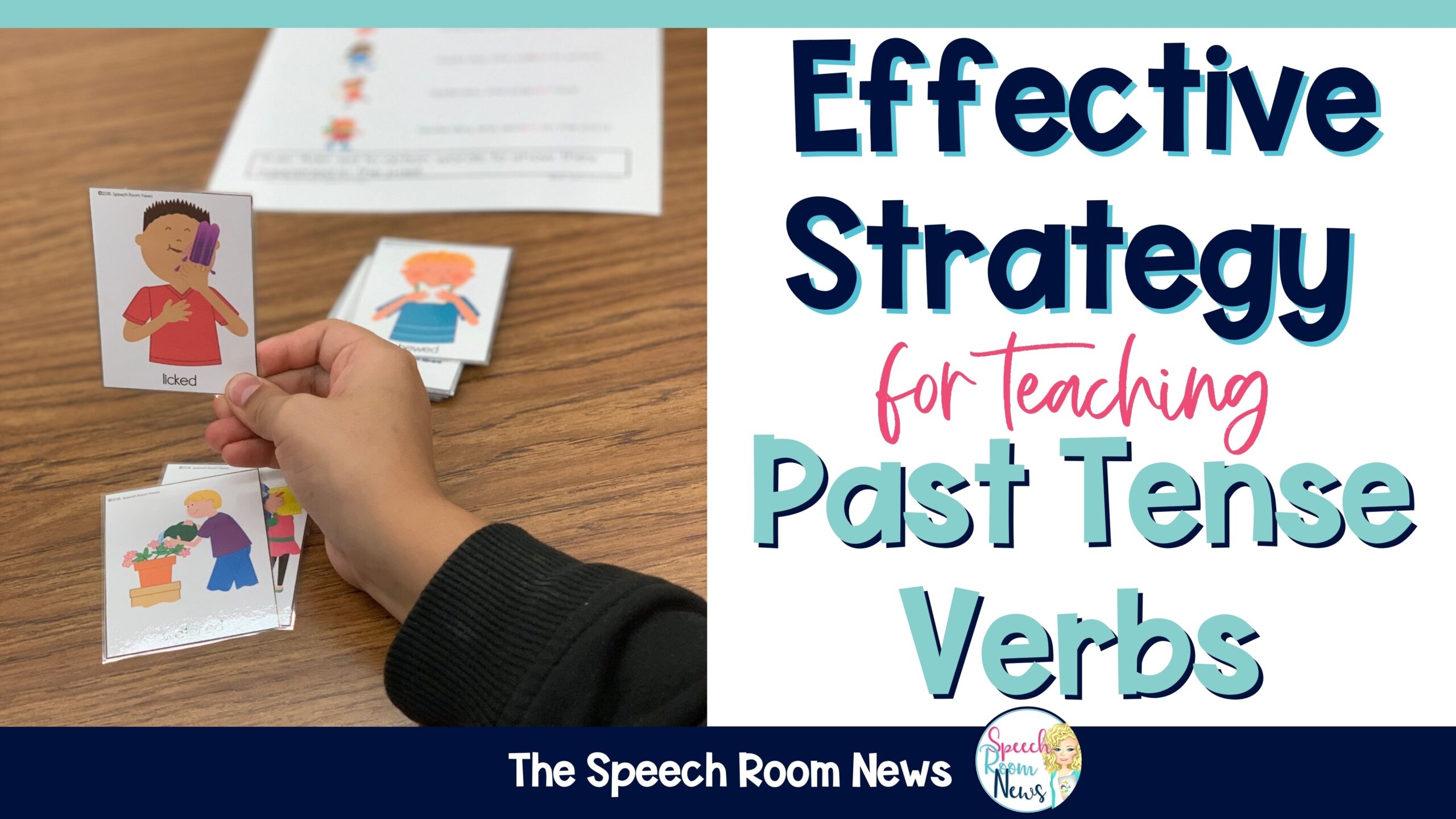 Effective Strategy For Teaching Past Tense Verbs Speech Room News