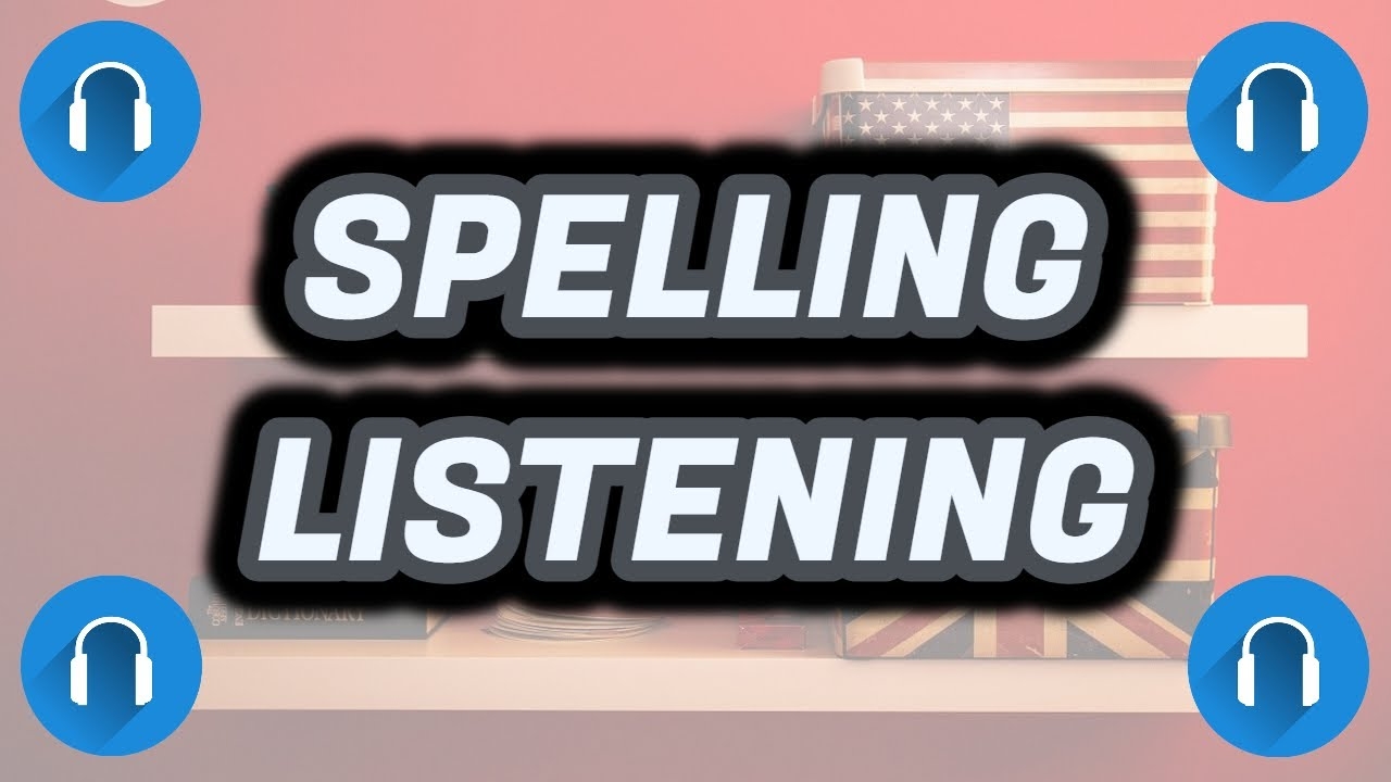 how do you spell listening
