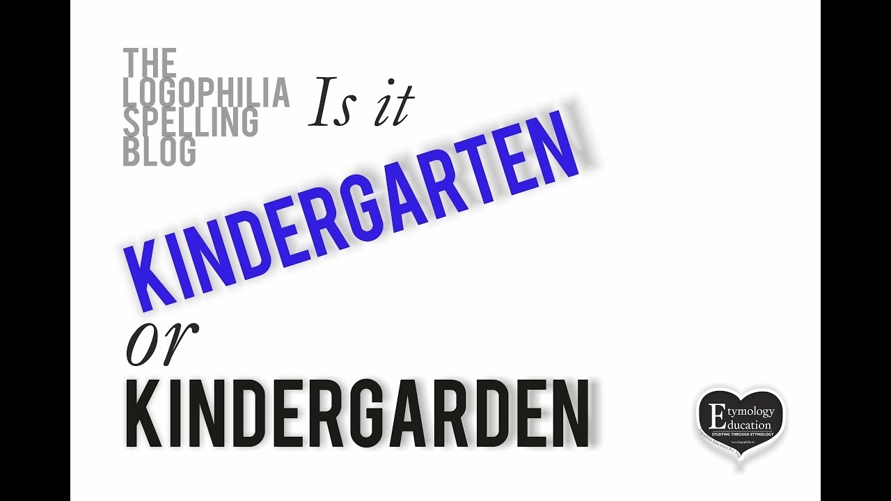 How To Spell Video Kindergarten Or Kindergarden YouTube How To Spell Video Kindergarten Or Kindergarden YouTube