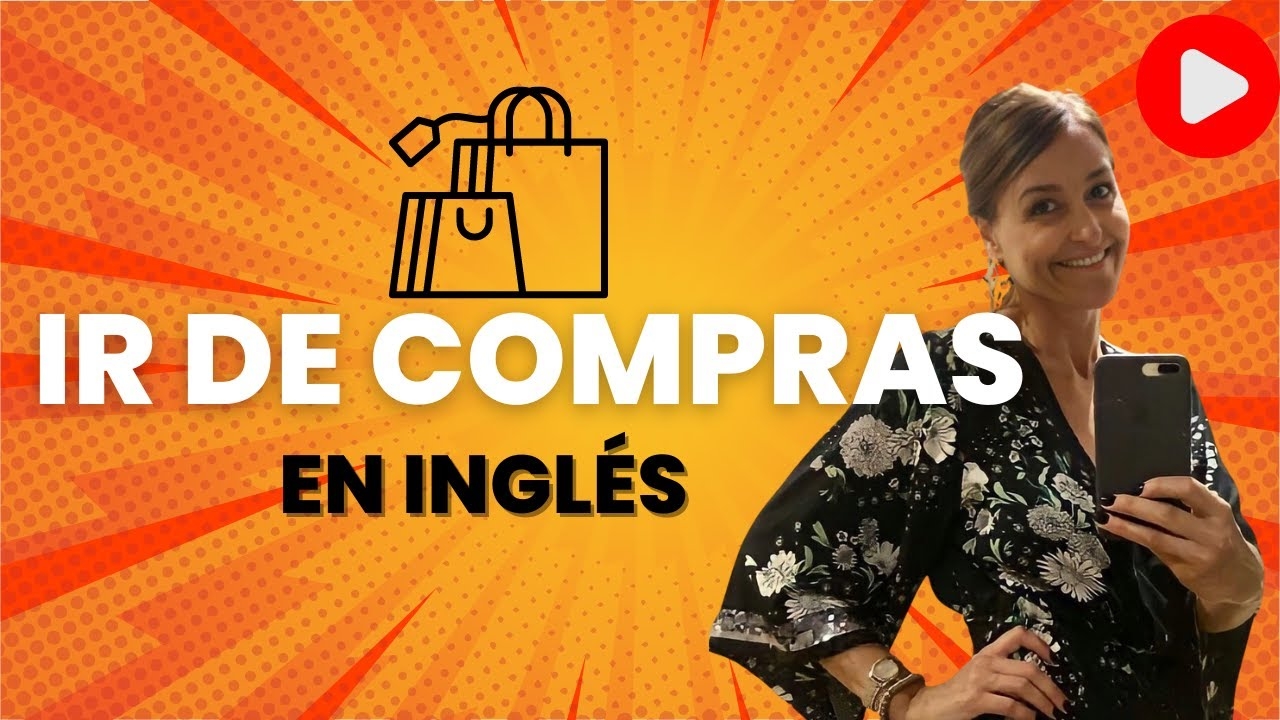  IR DE COMPRAS en Ingl s Vocabulario Y Frases Para Ir De Shopping ingl sf cil YouTube