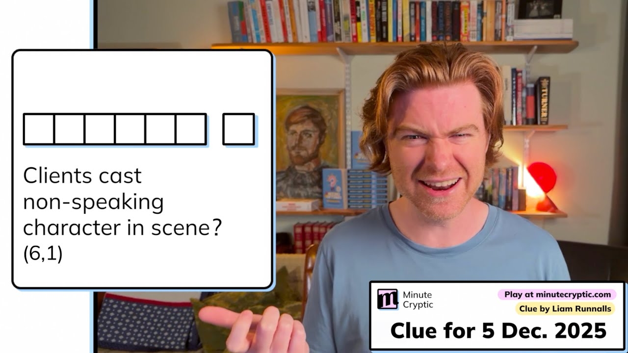 Minute Cryptic Clue 528 Clients Cast Non speaking Character In Scene 6 1 YouTube Minute Cryptic Clue 528 Clients Cast Non speaking Character In Scene 6 1 YouTube