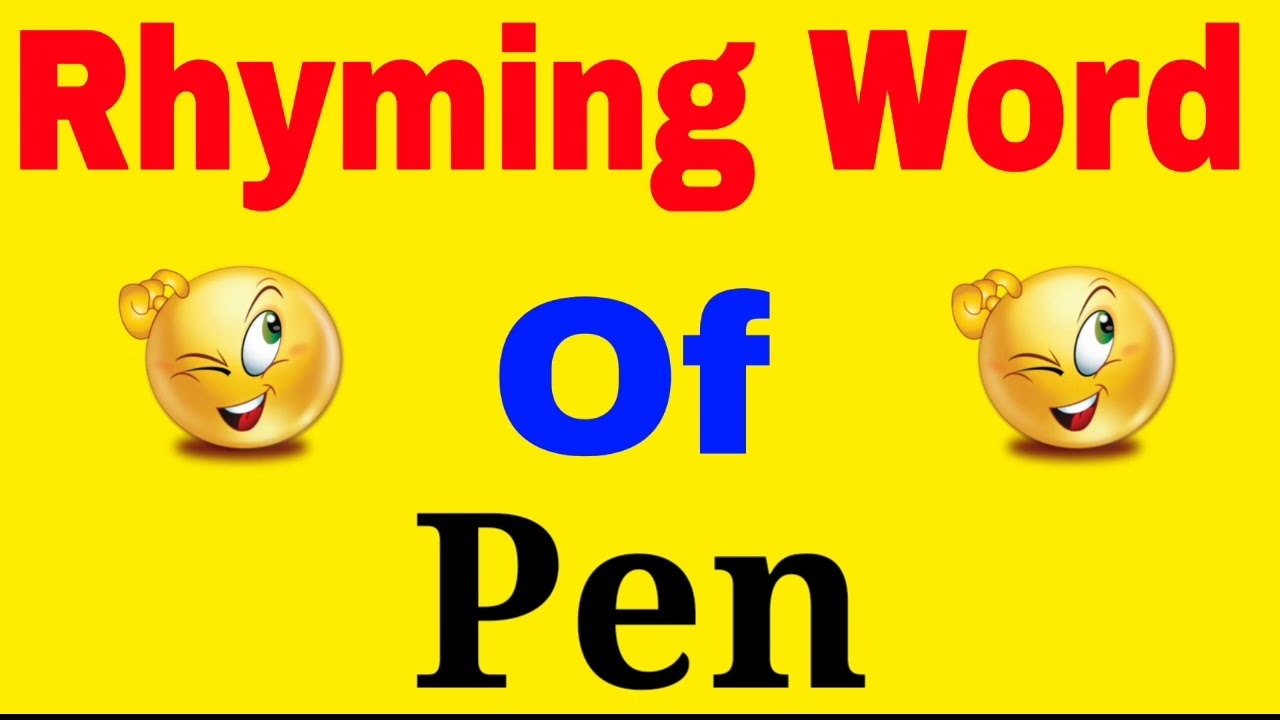 Pen Ka Rhyming Word Rhyming Words Of Pen Pen Rhyming Words YouTube Pen Ka Rhyming Word Rhyming Words Of Pen Pen Rhyming Words YouTube