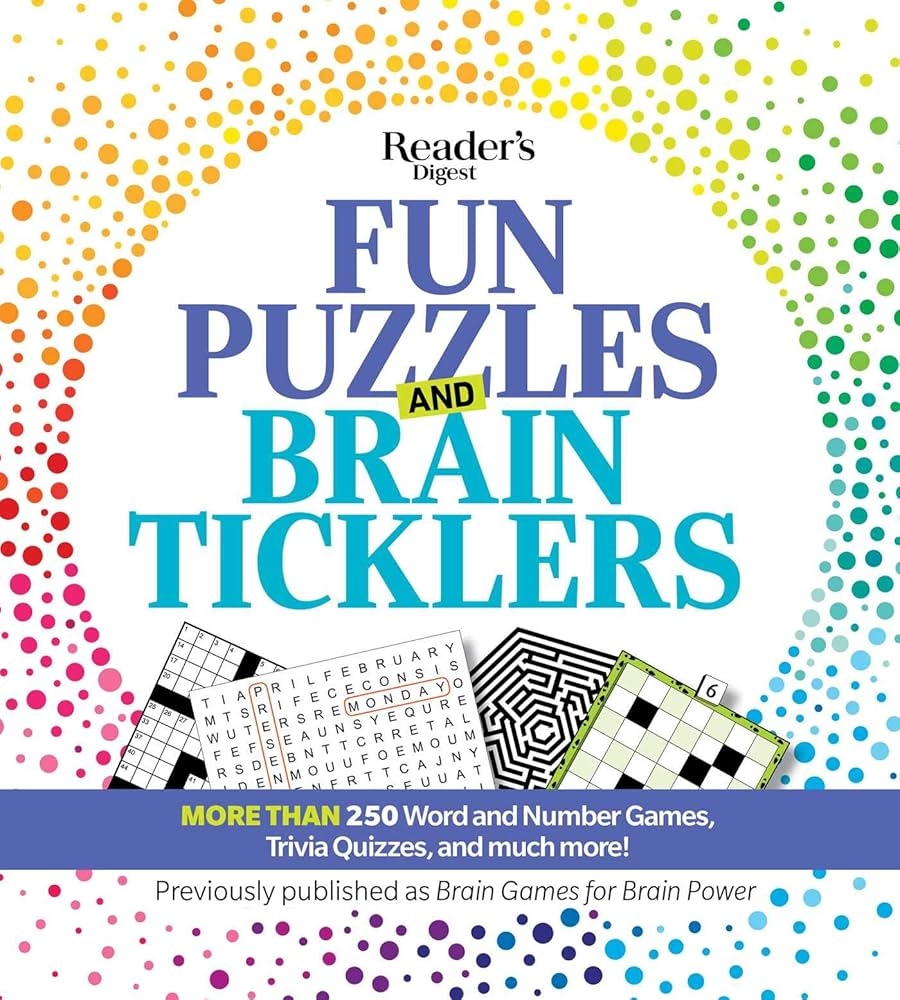 Reader s Digest Fun Puzzles And Brain Ticklers More Than 250 Word And Number Games Trivia Quizzes And Much More Reader s Digest 9781621455653 Amazon Books