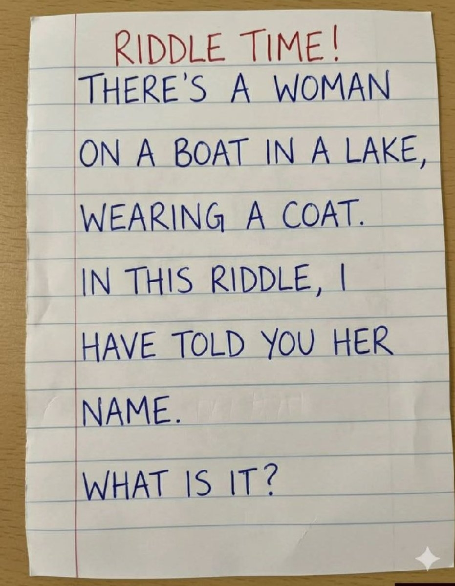 RIDDLE TIME THERE S A WOMAN ON A BOAT IN A LAKE WEARING A COAT IN THIS 