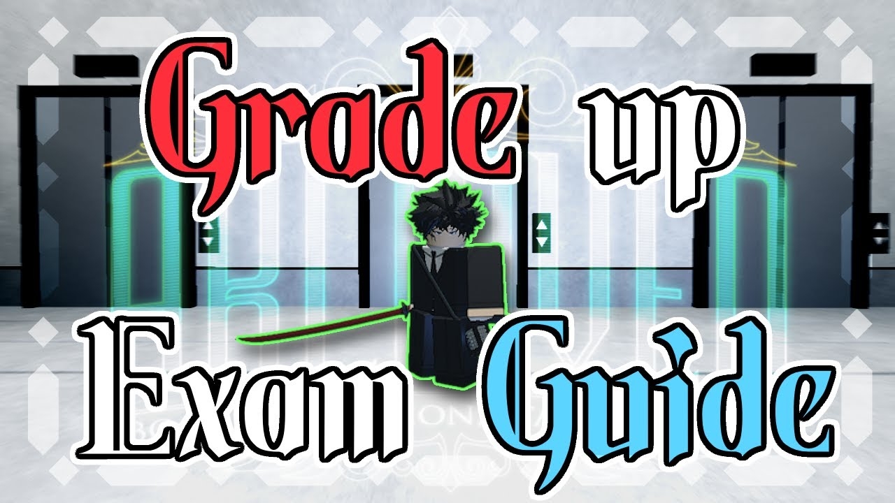 Roblox Archived Grade Up Exam Guide YouTube