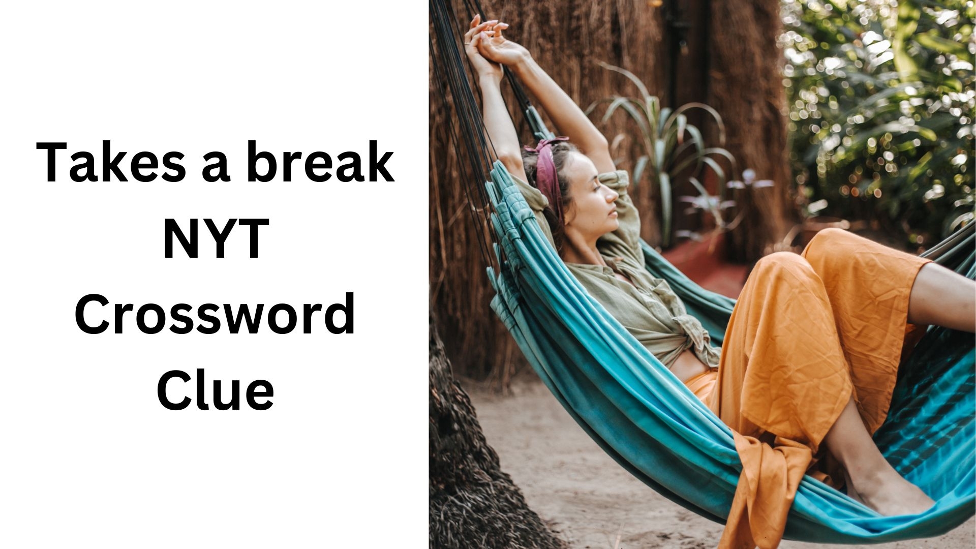 Takes A Break NYT Crossword Clue November 24 2024