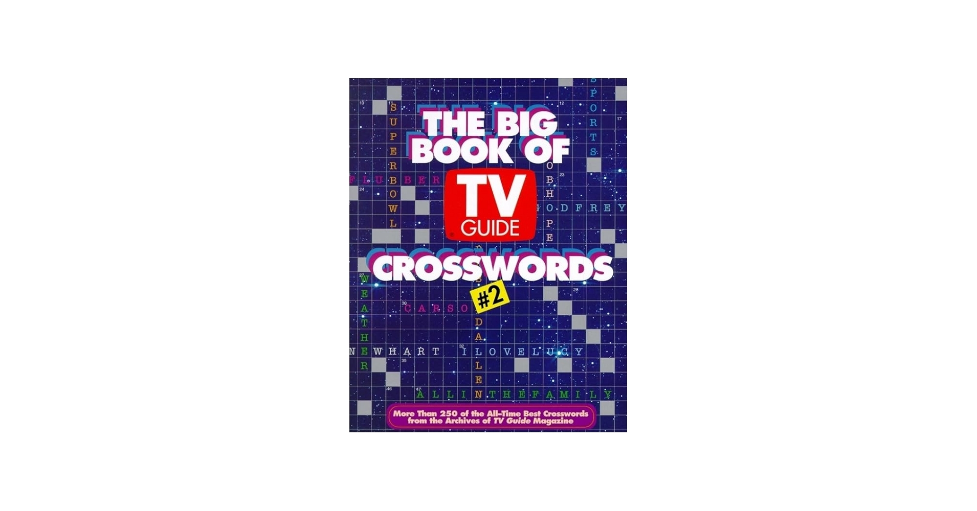 The Big Book Of TV Guide Crosswords 2 Over 250 Fun Crossword Puzzles Celebrating Decades Of Classic Television From The 40s To Today TV Guide Editors 9780060969691 Amazon Books The Big Book Of TV Guide Crosswords 2 Over 250 Fun Crossword Puzzles Celebrating Decades Of Classic Television From The 40s To Today TV Guide Editors 9780060969691 Amazon Books