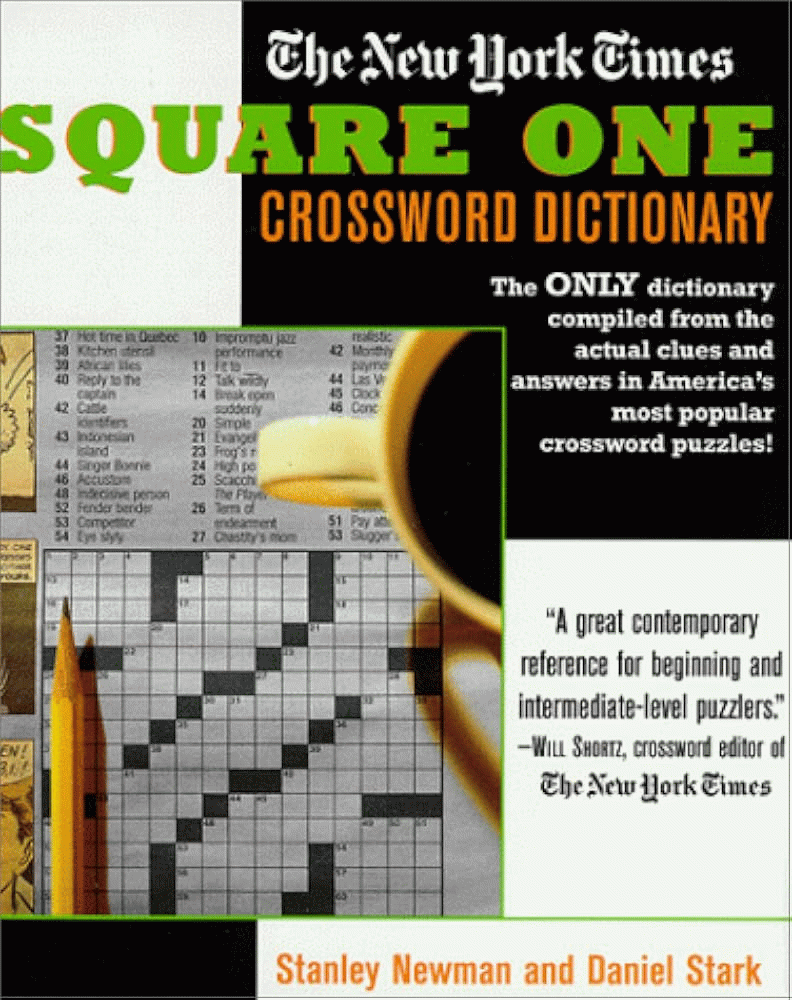 The New York Times Square One Crossword Dictionary The Only Dictionary Compiled From The Actual Clues And Answers In America s Most Popular Crosswords Puzzle Reference Stark Daniel Newman Stanley 9780812930436 Amazon Books