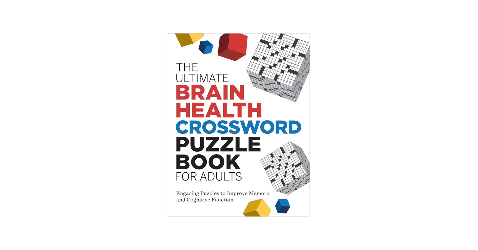 The Ultimate Brain Health Crossword Puzzle Book For Adults Engaging Puzzles To Improve Memory And Cognitive Function Ultimate Brain Health Puzzle Books Rockridge Press 9781638074847 Amazon Books