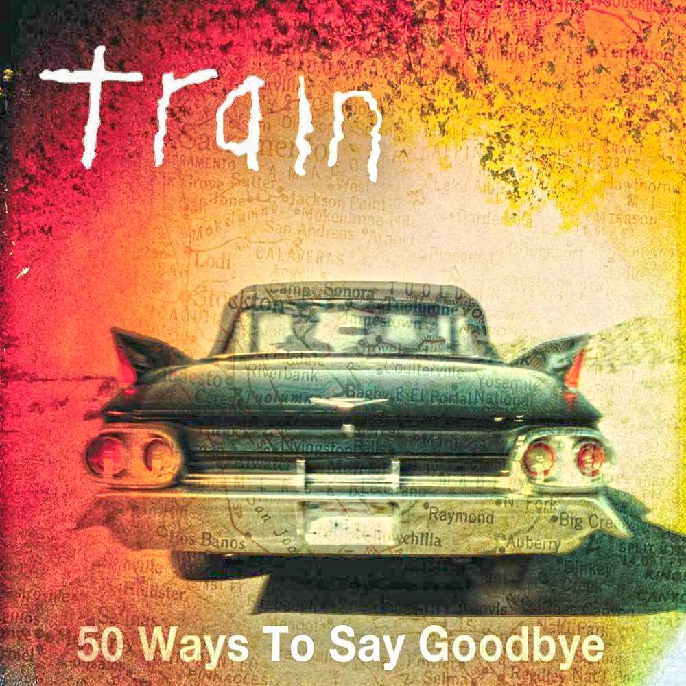 Train 50 Ways To Say Goodbye Lyrics Genius Lyrics